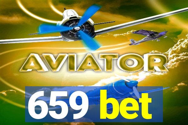 659 bet